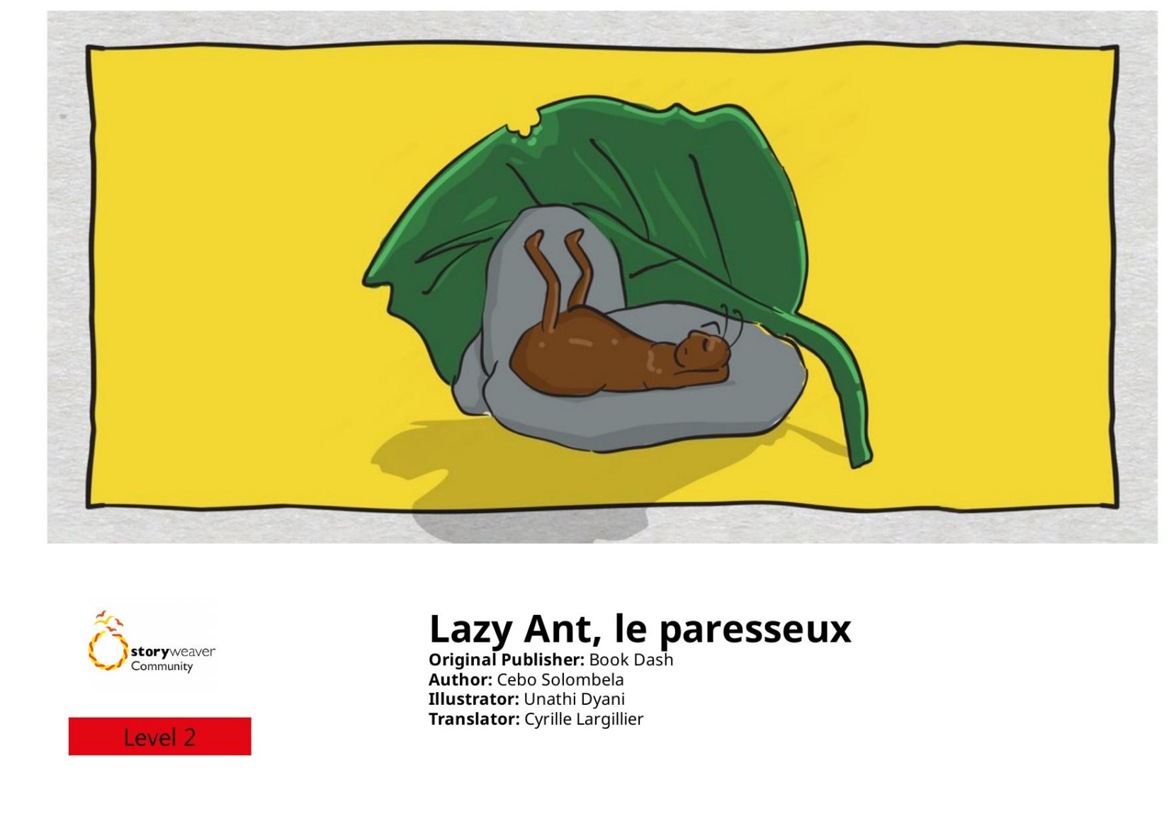 Lazy Ant, le paresseux